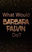 What Would Barbara Palvin Do?