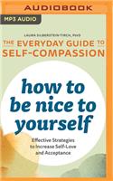 How to Be Nice to Yourself