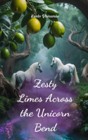 Zesty Limes Across the Unicorn Bend