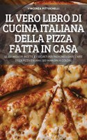 Vero Libro Di Cucina Italiana Della Pizza Fatta in Casa