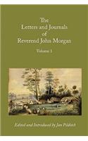 Letters and Journals of Reverend John Morgan, Missionary at Otawhao, 1833-1865, Volume 1