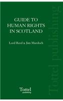 A Guide to Human Rights Law in Scotland: Second Edition