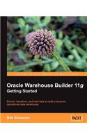 Oracle Warehouse Builder 11g: Getting Started