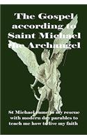 The Gospel According to Saint Michael the Archangel