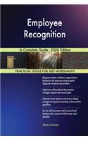 Employee Recognition A Complete Guide - 2020 Edition