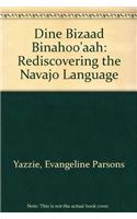 Dine Bizaad Binahoo'aah: Rediscovering the Navajo Language