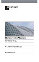 The Innovative Museum