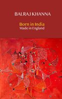 Born in India Made in England