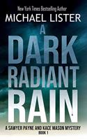 Dark Radiant Rain