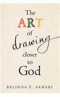 Art of Drawing Closer to God