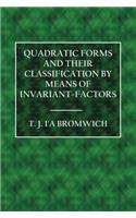 3: Quadratic Forms and Their Classification by Means of Invariant-factors (Cambridge Tracts in Mathematics and Mathematical Physics)