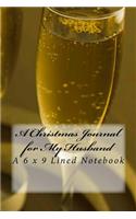 A Christmas Journal for My Husband: A 6 x 9 Lined Notebook