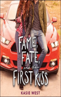 Fame, Fate, and the First Kiss Lib/E
