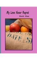 My Love Never Regret