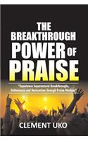 Breakthrough Power of Praise