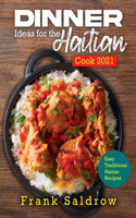 Dinner Ideas for the Haitian Cook 2021