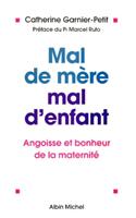 Mal de Mere, Mal D'Enfant