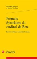 Portraits Epistolaires Du Cardinal de Retz