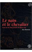 Le Nain Et Le Chevalier: Essai Sur Les Nains Francais Du Moyen Age