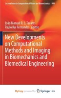 New Developments on Computational Methods and Imaging in Biomechanics and Biomedical Engineering