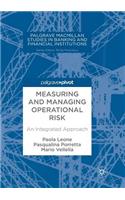 Measuring and Managing Operational Risk