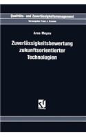 Zuverlässigkeitsbewertung Zukunftsorientierter Technologien