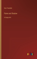 Flame and Shadow
