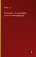 Erläuterungen zum Verstande der Schifffahrt und des Seekriegs