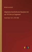 Allgemeine Geschichte der Neuesten Zeit von 1815 bis zur Gegenwart