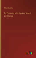 Philosophy of Earthquakes, Natural and Religious