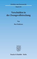 Verschulden in Der Zwangsvollstreckung