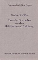 Deutsches Geistesleben Zwischen Reformation Und Aufklarung: Von Martin Opitz Zu Christian Wolff(German)