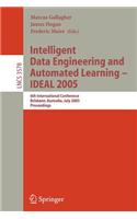 Intelligent Data Engineering and Automated Learning - Ideal 2005: (English)