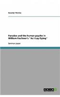 Paradox and the human psyche in William Faulkner's As I Lay Dying