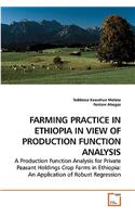 Farming Practice in Ethiopia in View of Production Function Analysis