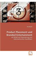 Product Placement und Branded Entertainment