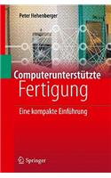 Computerunterstützte Fertigung