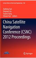 China Satellite Navigation Conference (Csnc) 2012 Proceedings