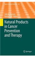 Natural Products in Cancer Prevention and Therapy