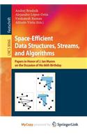 Space-Efficient Data Structures, Streams, and Algorithms