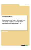 Bedeutungszuwachs des Lieferservices untersucht per Potenzialanalyse des Toyota-Produktion-Systems (TPS)