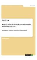 Kriterien für die Marktsegmentierung im ambulanten Sektor