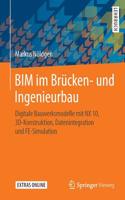 Bim Im Brücken- Und Ingenieurbau