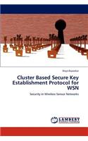 Cluster Based Secure Key Establishment Protocol for WSN