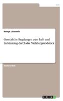 Gesetzliche Regelungen zum Luft- und Lichtentzug durch das Nachbargrundstück