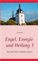 Engel, Energie und Heilung 3: Lebensweisheiten(German)