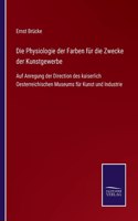 Die Physiologie der Farben für die Zwecke der Kunstgewerbe