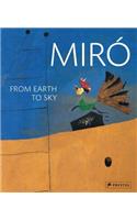 Miro: From Earth to Sky