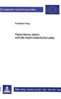 Hans Henny Jahnn Und Die Mann-Maennliche Liebe