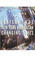 New York Manhattan Changing Times